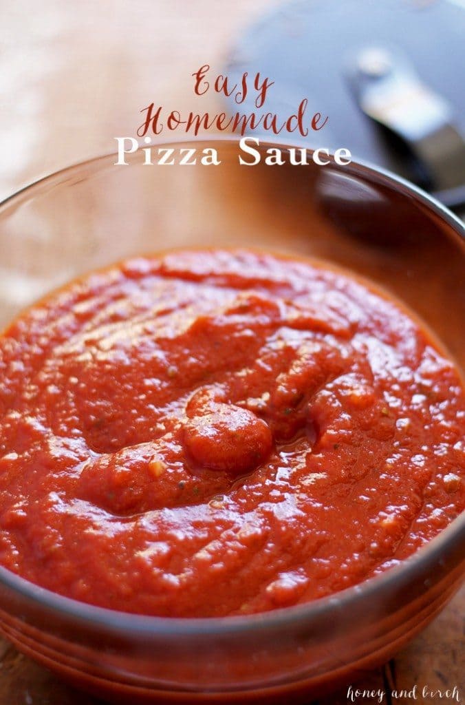 Homemade Pizza Sauce Recipe - Honey and Birch