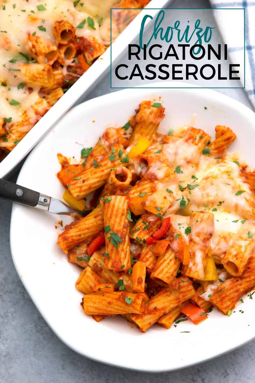 Chorizo Rigatoni Casserole Recipe - Honey and Birch